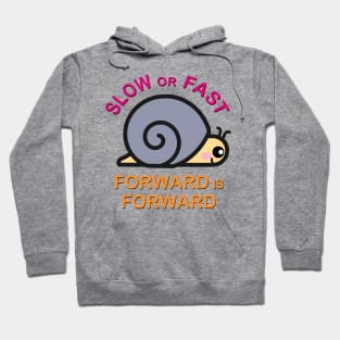 Forward is Forward Slow or Fast. Cute Kawaii Snail Hoodie